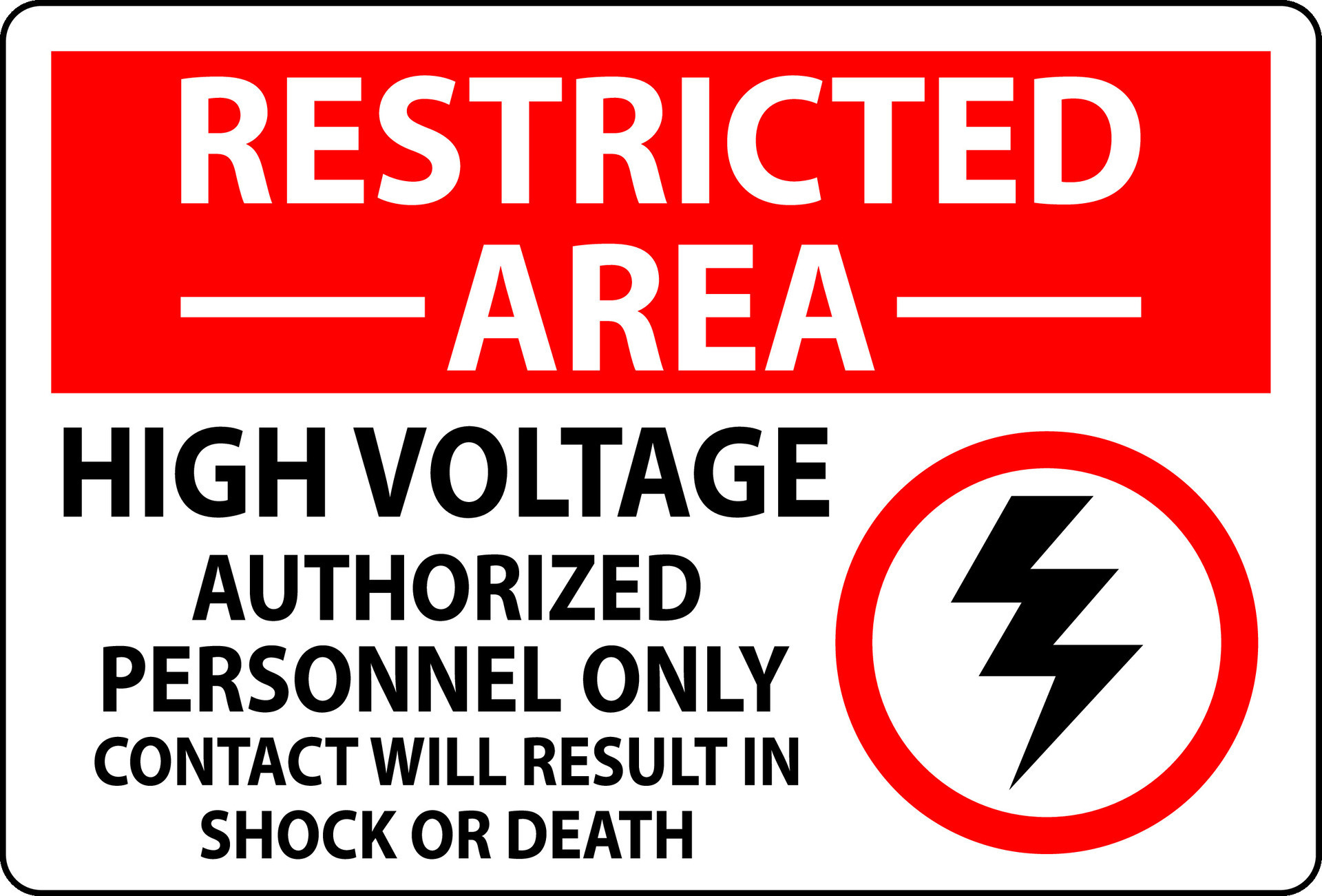 Restricted Area Sign High Voltage, Authorized Personnel Only, Contact