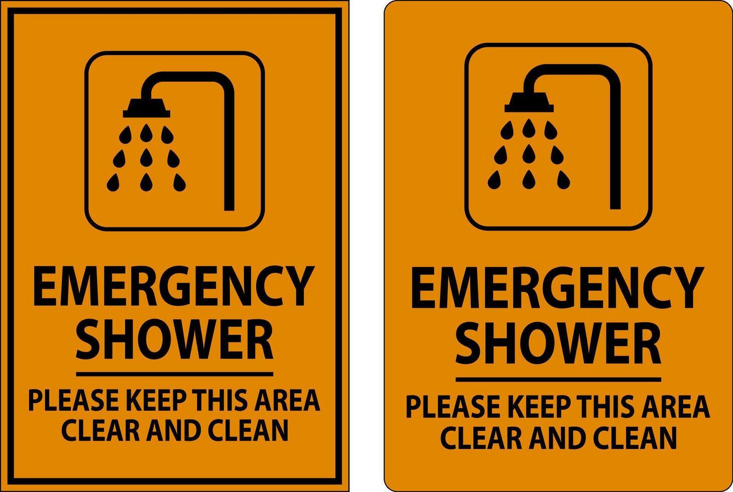 Emergency Shower Sign Please Keep This Area Clear And Clean 27564249