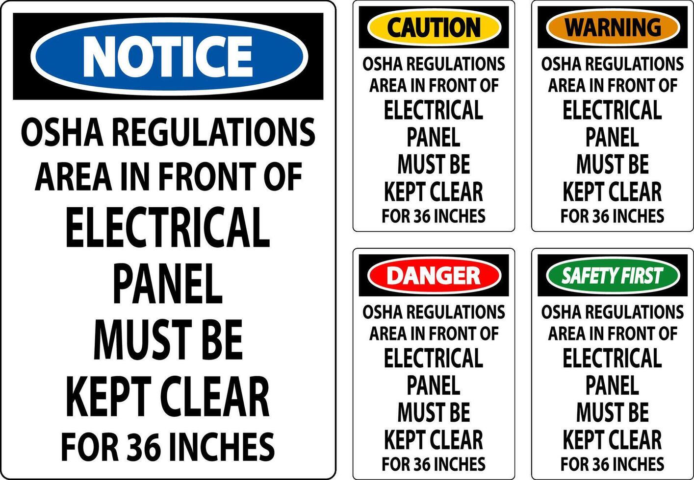 Caution Sign Osha Regulations - Area In Front Of Electrical Panel Must Be Kept Clear For 36 Inches vector