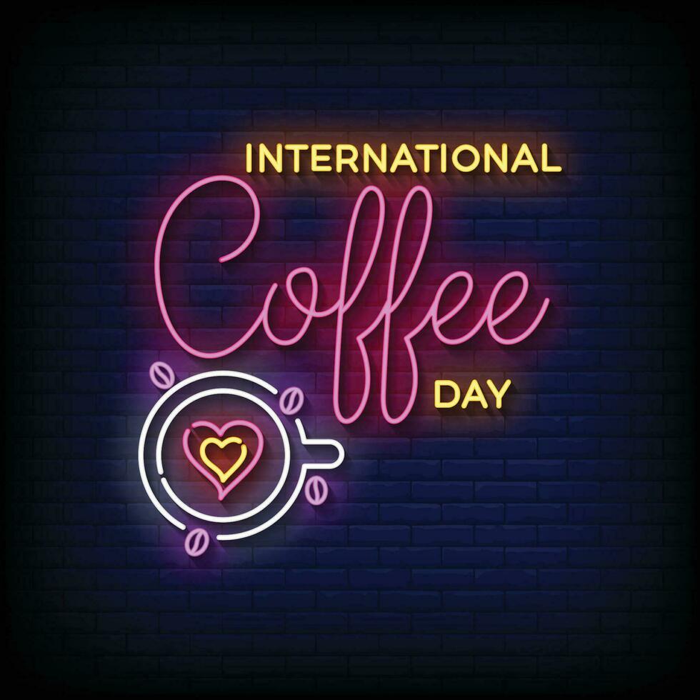 Neon Sign international coffee day with brick wall background vector
