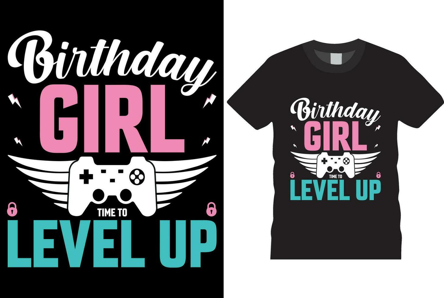 birthday girl time to level up t-shirt design vector template Good for greeting t shirt print