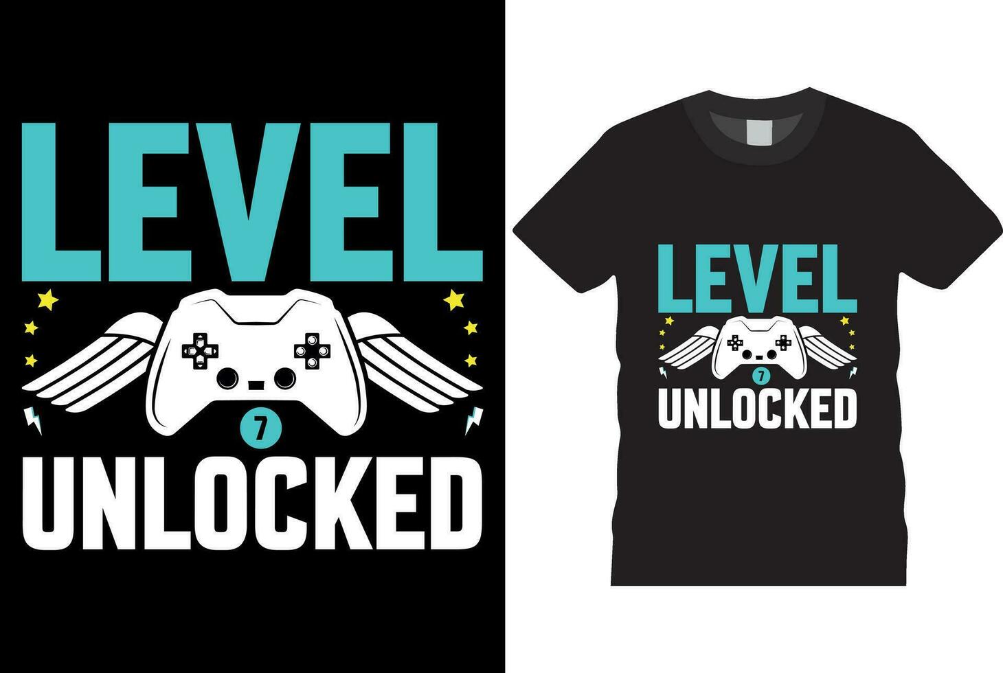 level 7 unlocked t-shirt design vector template Good for greeting t shirt print