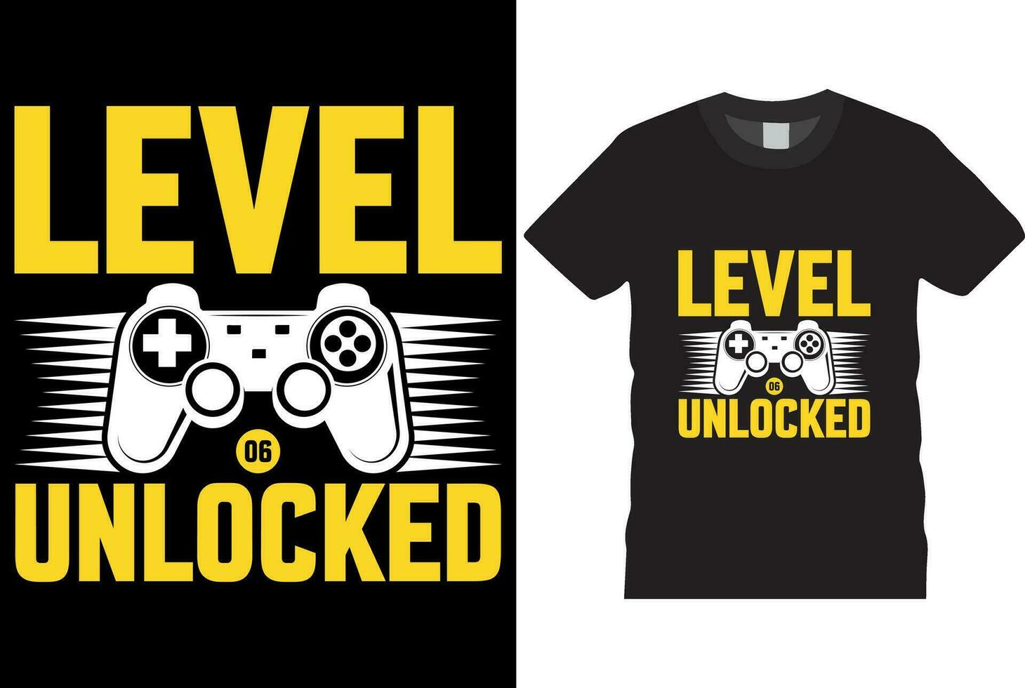 level 06 unlocked t-shirt design vector template Good for greeting t shirt print