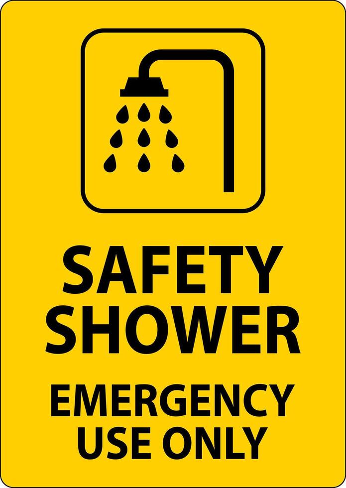 Safety Shower Sign, Safety Shower - Emergency Use Only vector