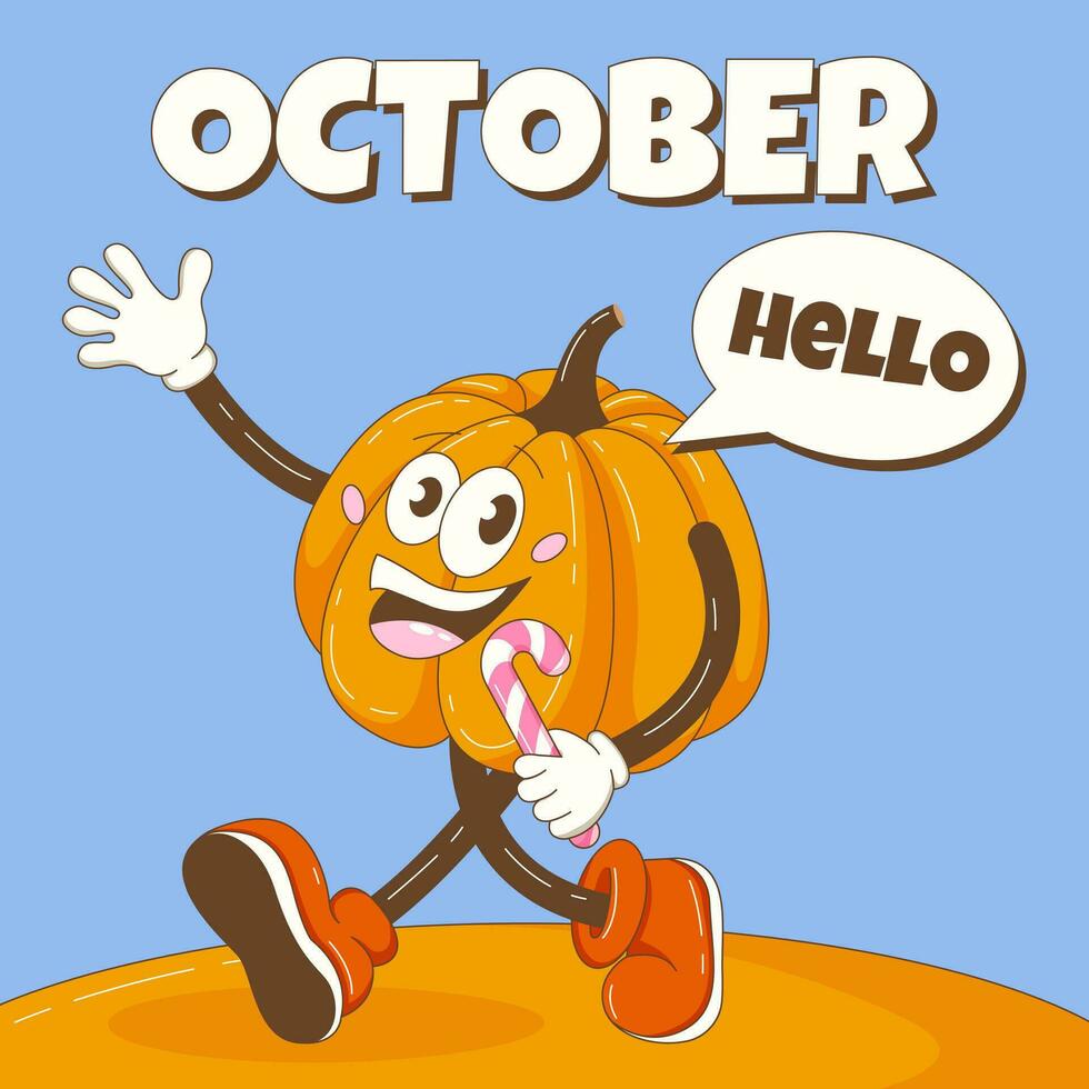 Hello October. Retro groovy pumpkin character greets and holding a candy. Autumn, fall background, square format, dialog box. Happy Halloween. Vector cartoon illustration.