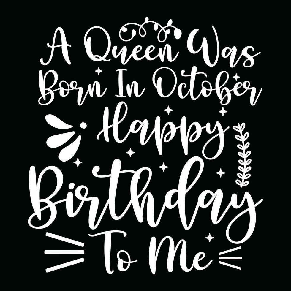 October  Birthday  t-shirt design vector