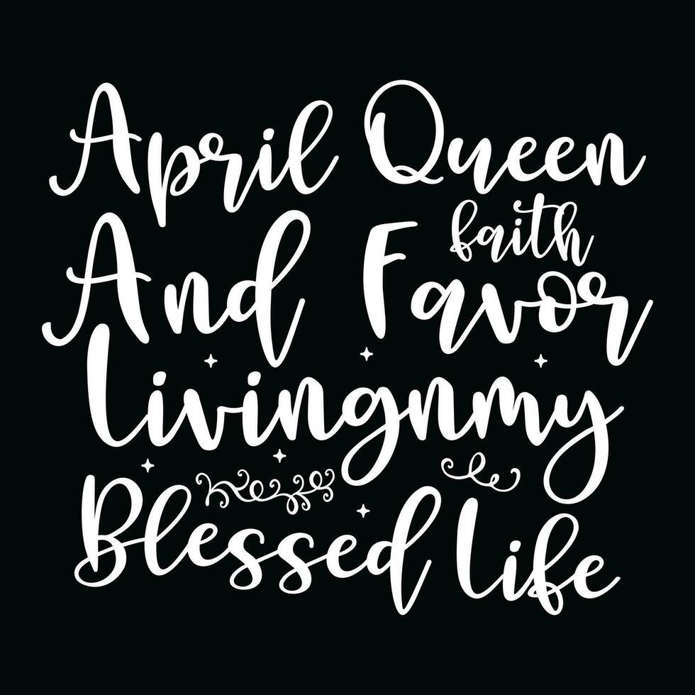 April Birthday  t-shirt design vector