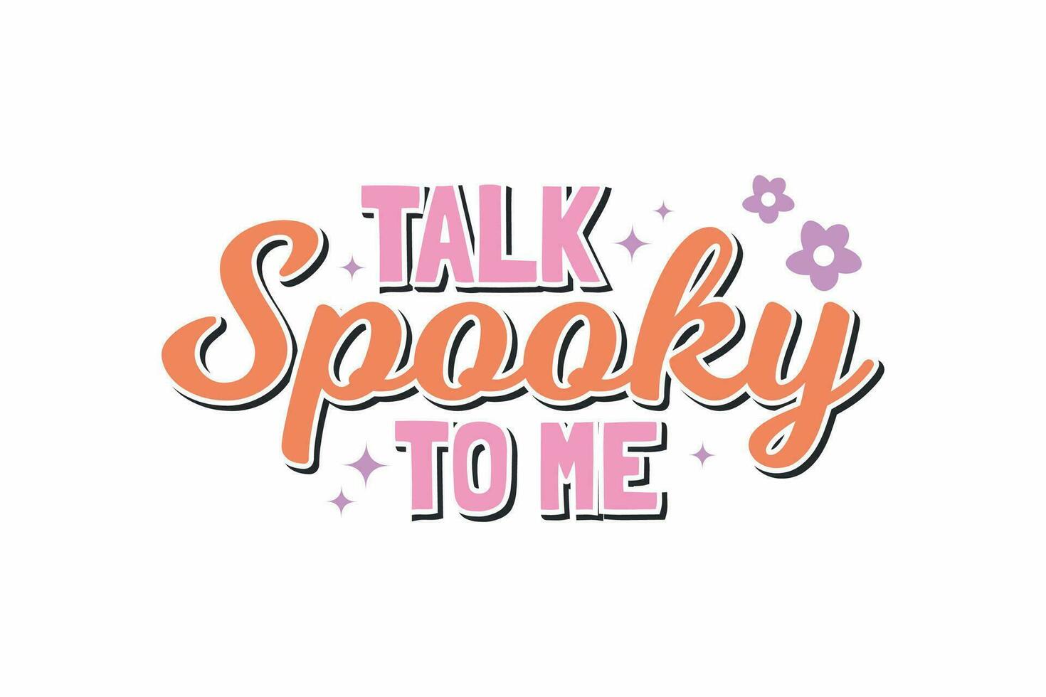 Talk Spooky to me Halloween Typography T shirt design vector