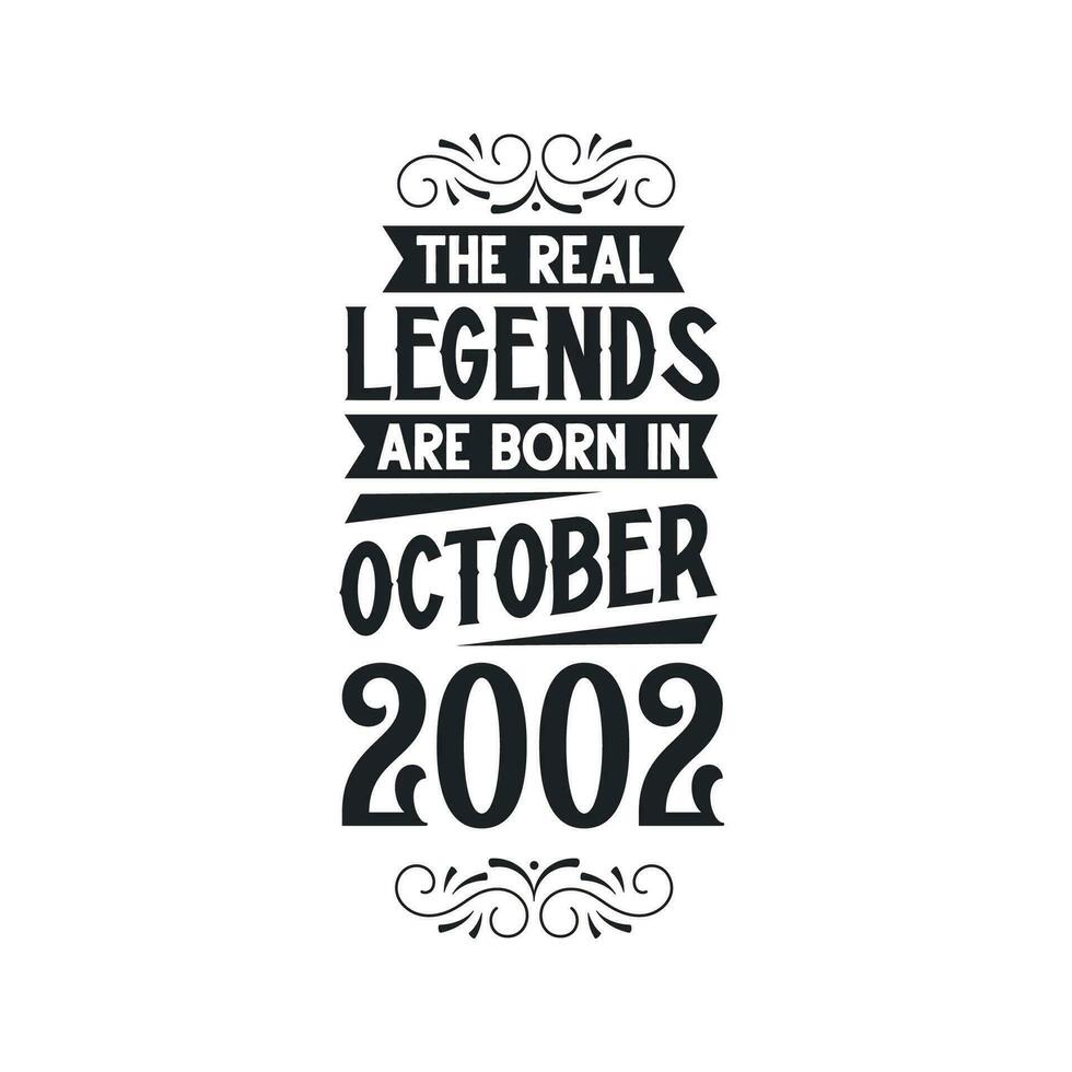 Born in October 2002 Retro Vintage Birthday, real legend are born in October 2002 vector
