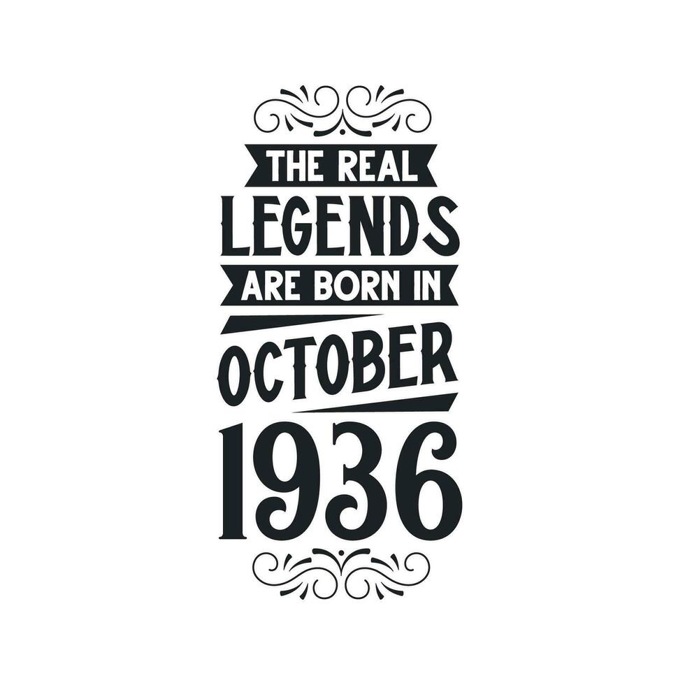 Born in October 1936 Retro Vintage Birthday, real legend are born in October 1936 vector