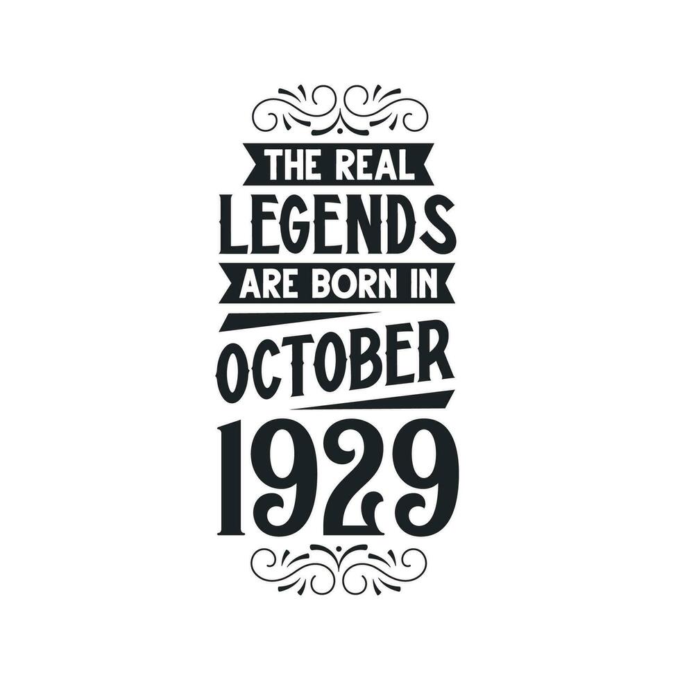 Born in October 1929 Retro Vintage Birthday, real legend are born in October 1929 vector