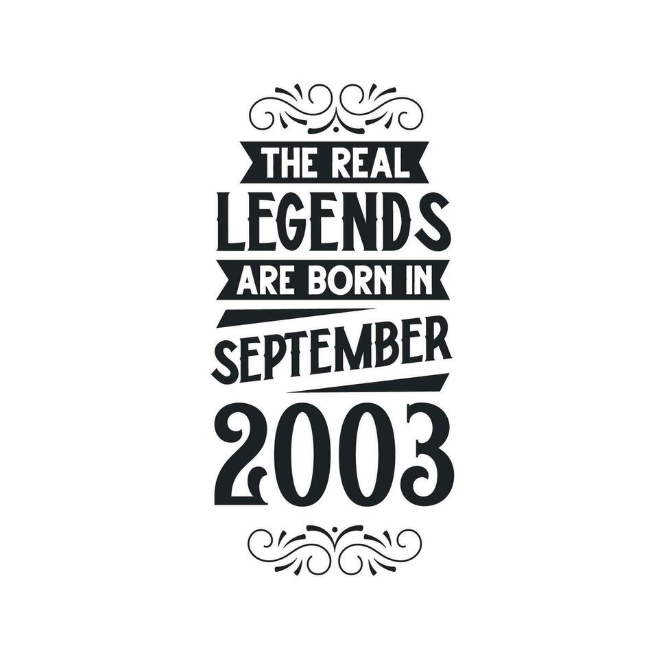 nacido en septiembre 2003 retro Clásico cumpleaños, real leyenda son nacido en septiembre 2003 vector