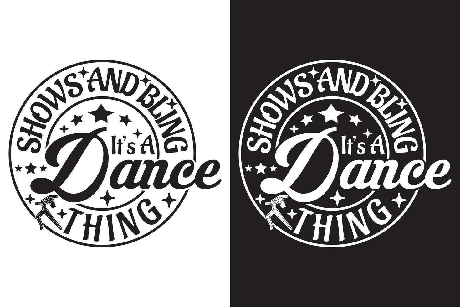 Shows Bling It s A Dance Thing - Dancing EPS Design vector