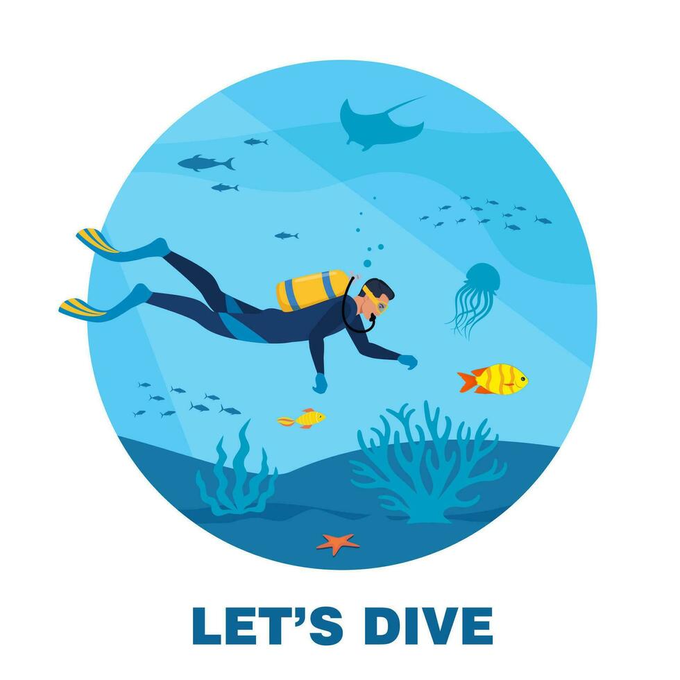 Let's dive, round banner. Diver with diving equipment swims in the sea. Underwater world. Vector illustration.