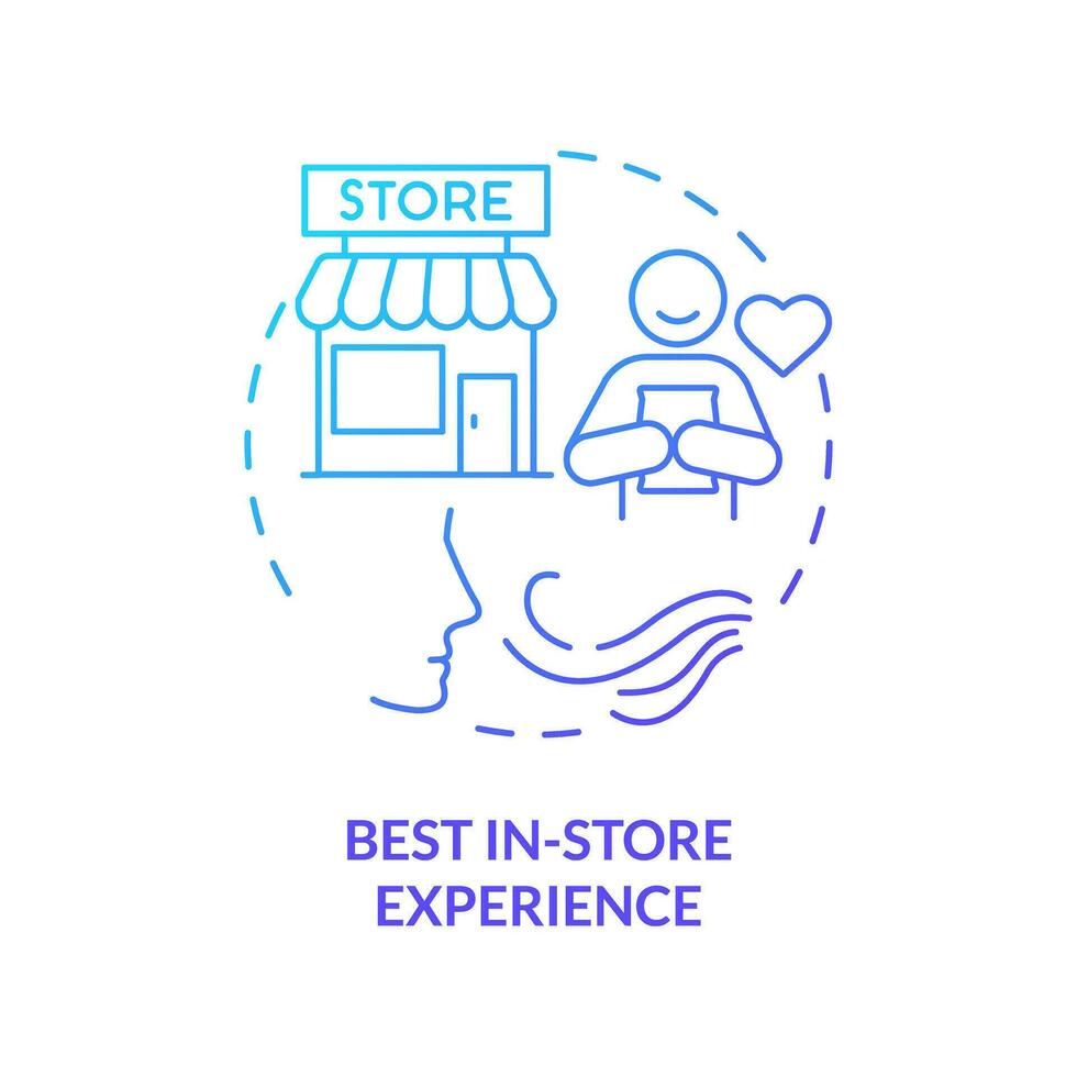Best in store experience blue gradient concept icon. Customer engagement. Staff training. Visual merchandising. Satisfied client abstract idea thin line illustration. Isolated outline drawing vector