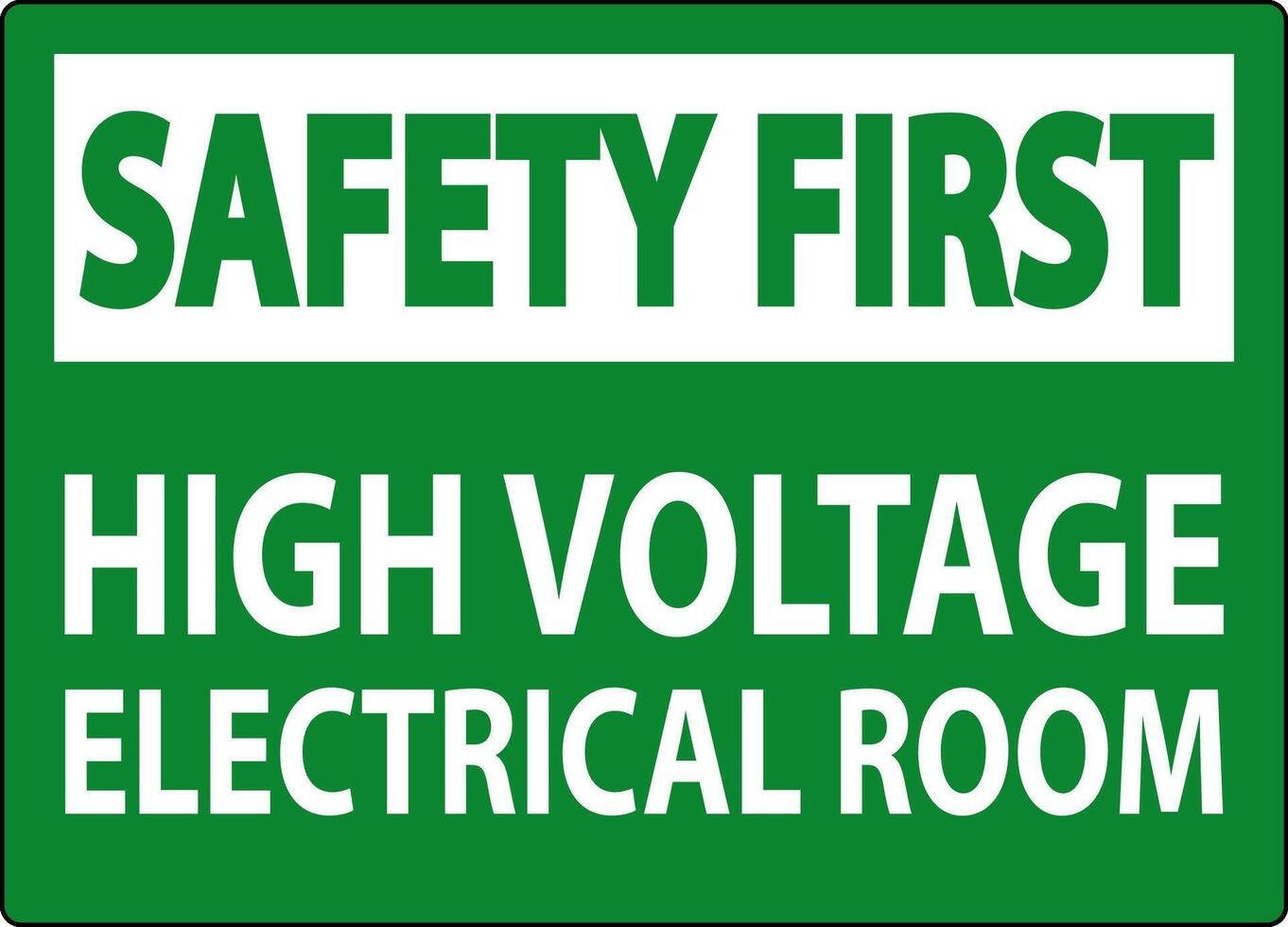 Safety First Sign High Voltage - Electrical Room vector