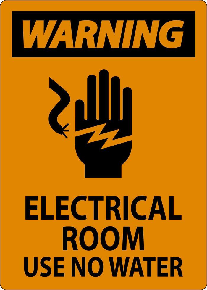 Restricted Area Sign Warning Electrical Room Use No Water vector