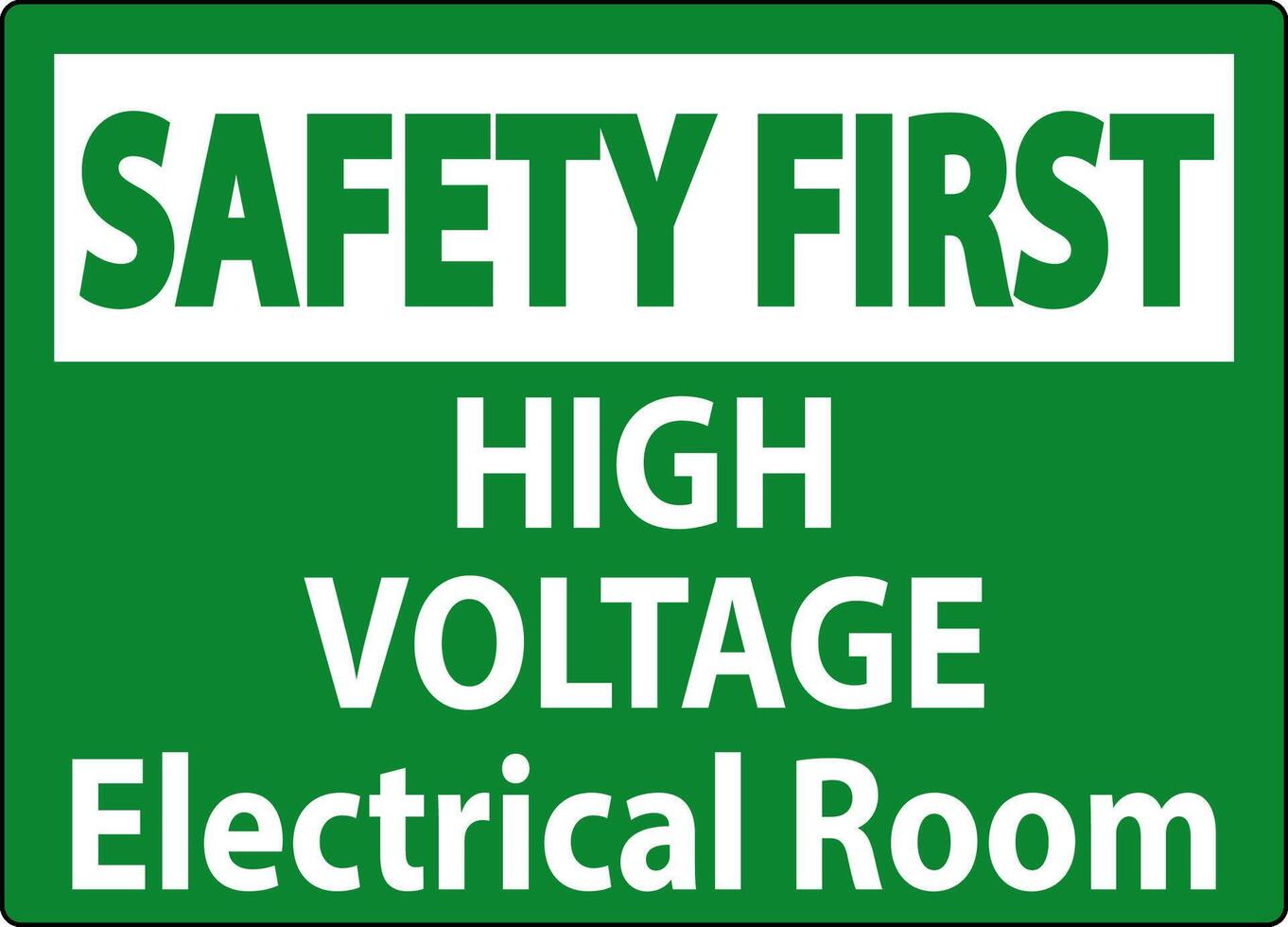 Safety First Sign High Voltage - Electrical Room vector