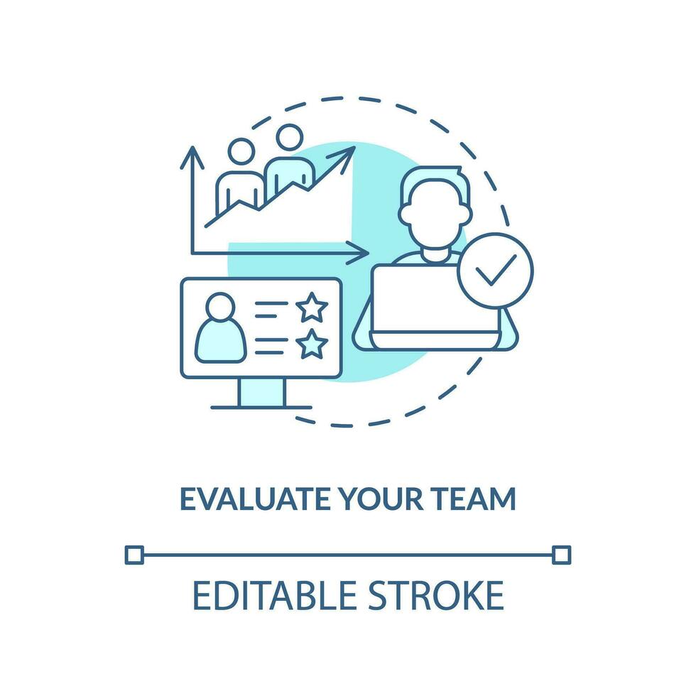 Evaluate your team turquoise concept icon. Assess existing employees. IT staffing tip abstract idea thin line illustration. Isolated outline drawing. Editable stroke vector