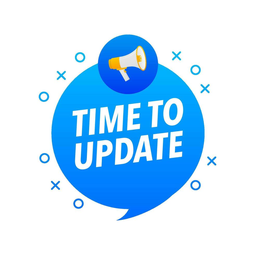 Time to update Announcement Megaphone Label. Loudspeaker speech bubble. vector
