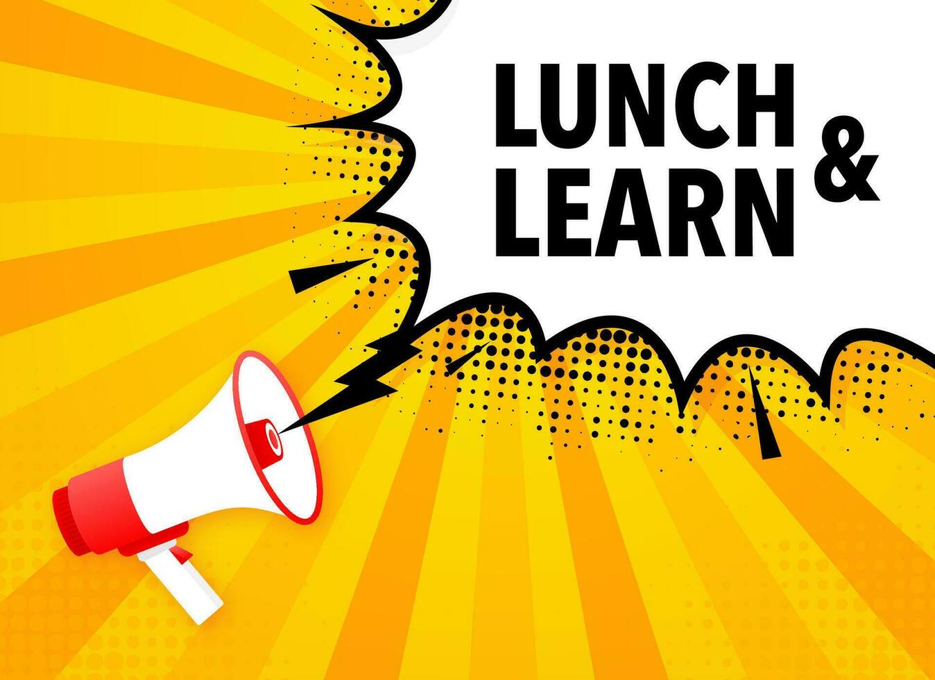 Lunch and learn Announcement Megaphone Label. Loudspeaker speech bubble. vector
