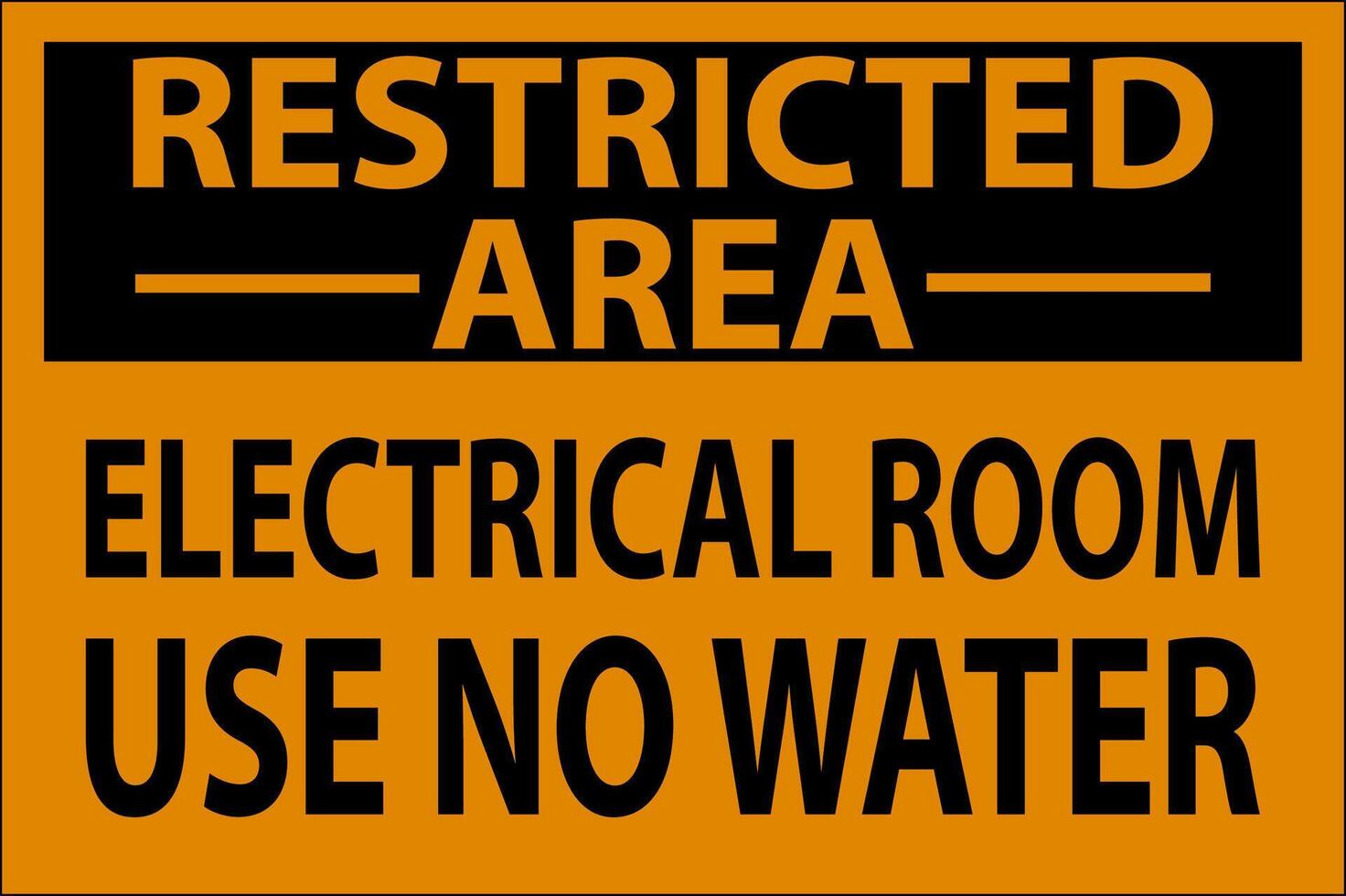 Restricted Area Sign Warning Electrical Room Use No Water vector