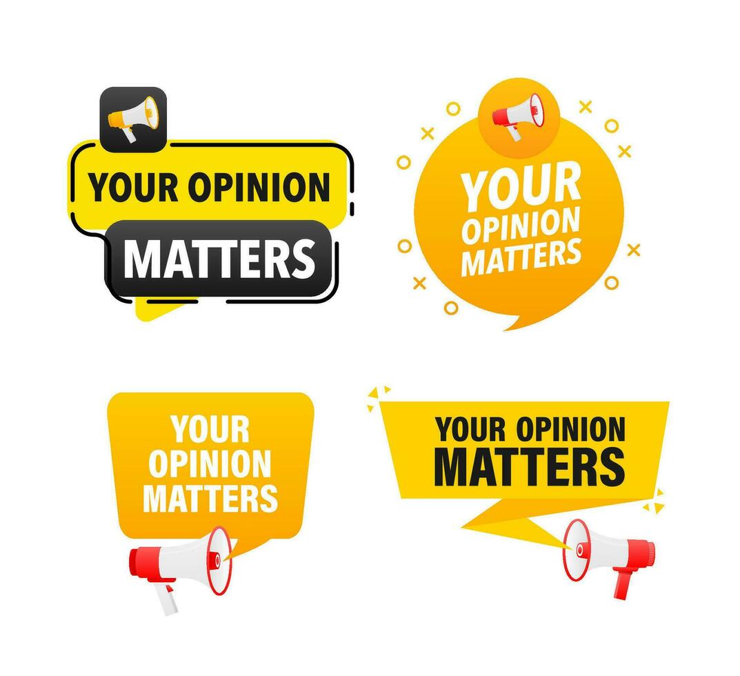 Megaphone label set with text your opinion matters. Your opinion matters announcement banner vector