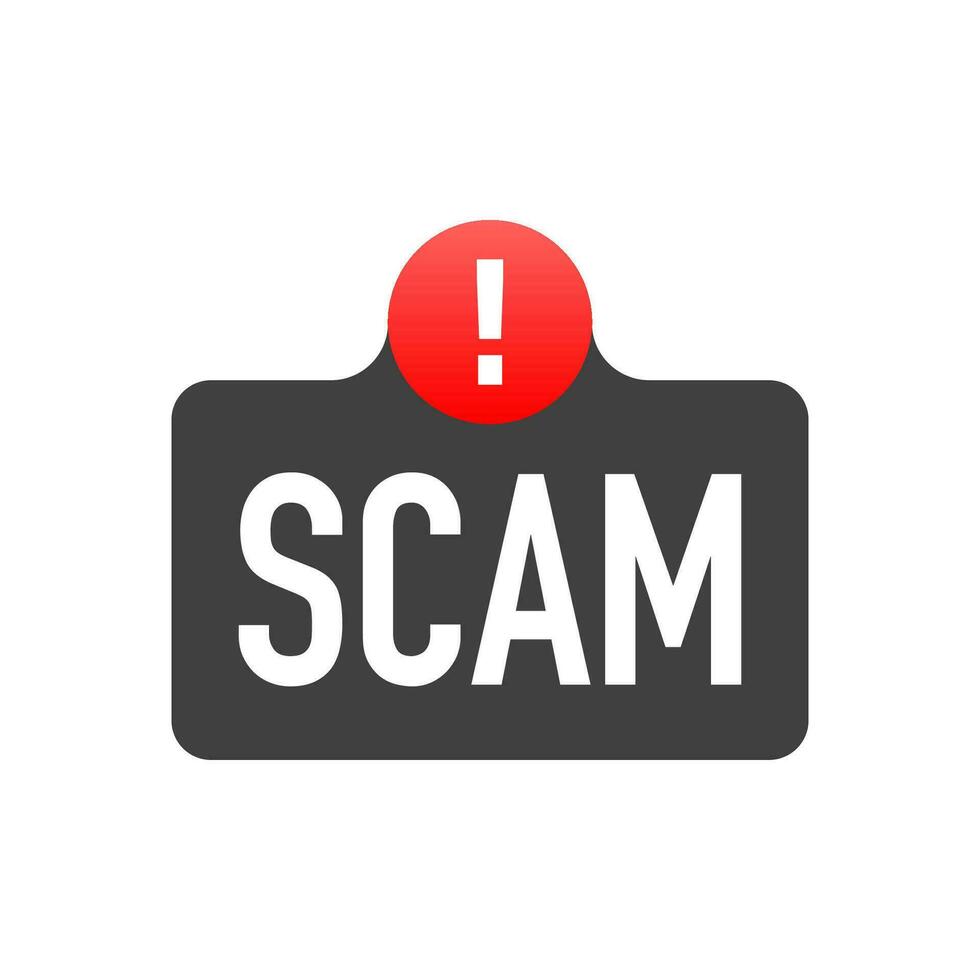 Scam warning sign, badge on white background. vector