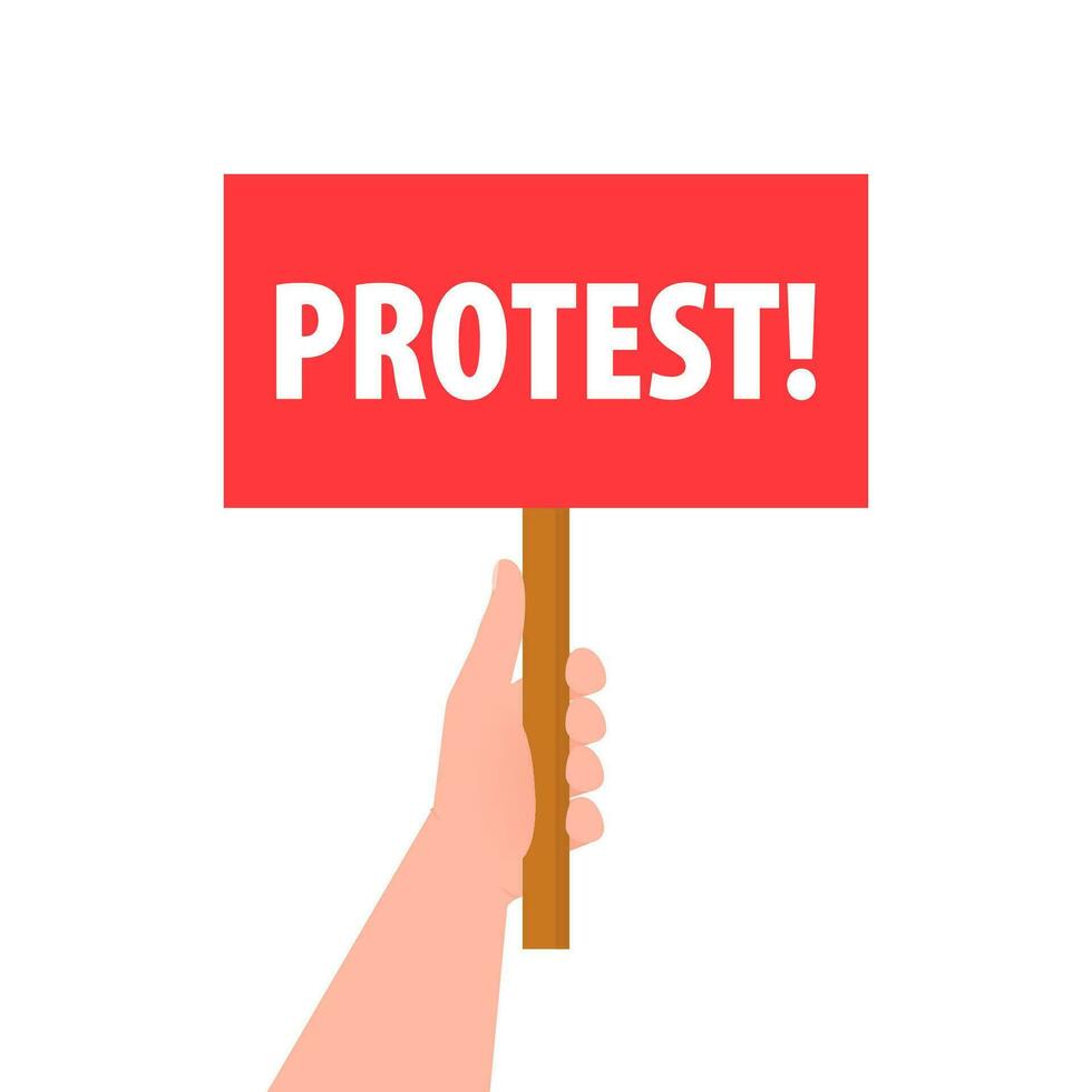 Hand holding placard protest. Demonstration or revolution vector