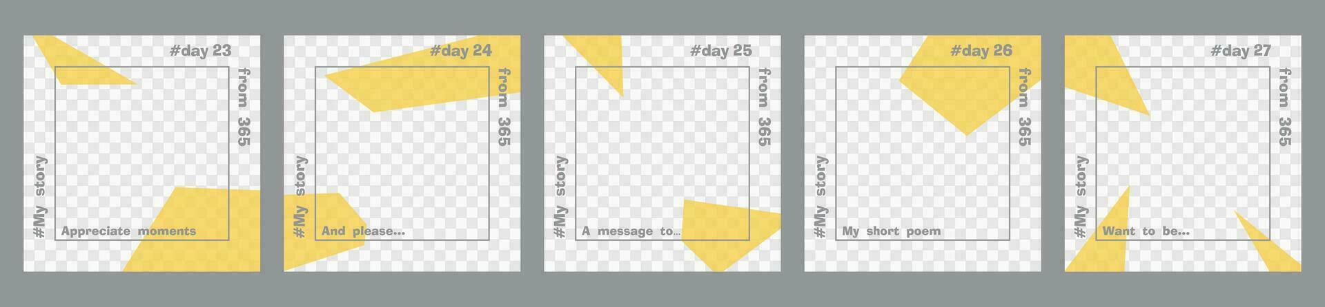 Set of minimal square posts. Trasparent yellow geometric shapes and gray text template. Place for your photo. Every day design concept for year Best for social media post and web internet ads vector