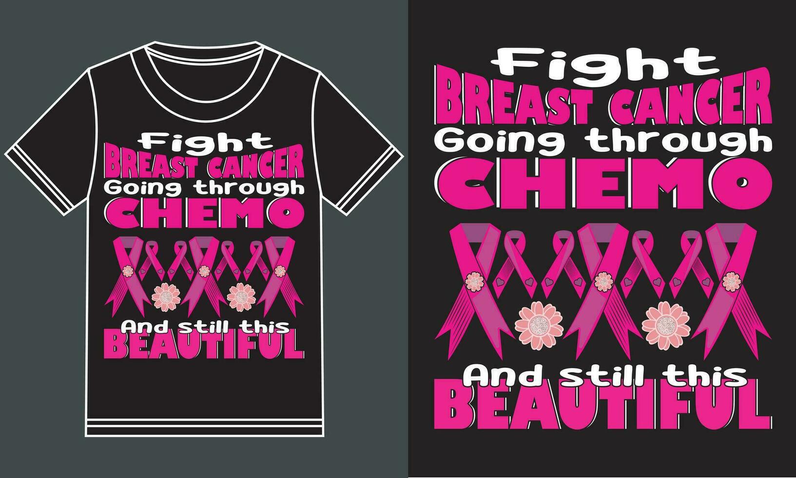 Fight breast cancer, going through Chemo, and still this beautiful t-shirt design vector