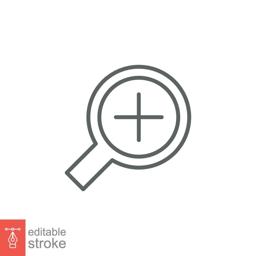 Zoom icon. Simple outline style. Magnify glass with add sign, find, focus, plus, positive, enlarge concept. Thin line symbol. Vector illustration isolated on white background. Editable stroke EPS 10.