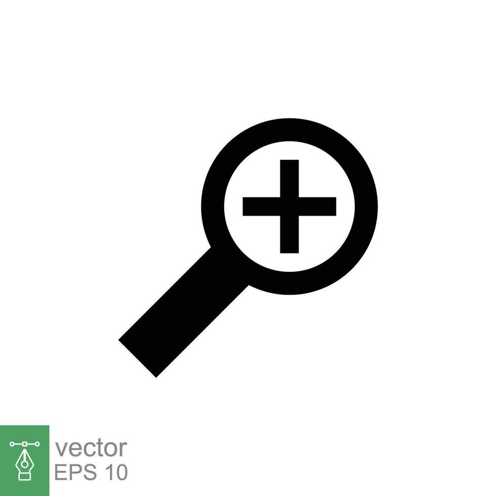 Zoom icon. Simple solid style. Magnify glass with add sign, find, focus, plus, positive, enlarge concept. Black silhouette, glyph symbol. Vector illustration isolated on white background. EPS 10.