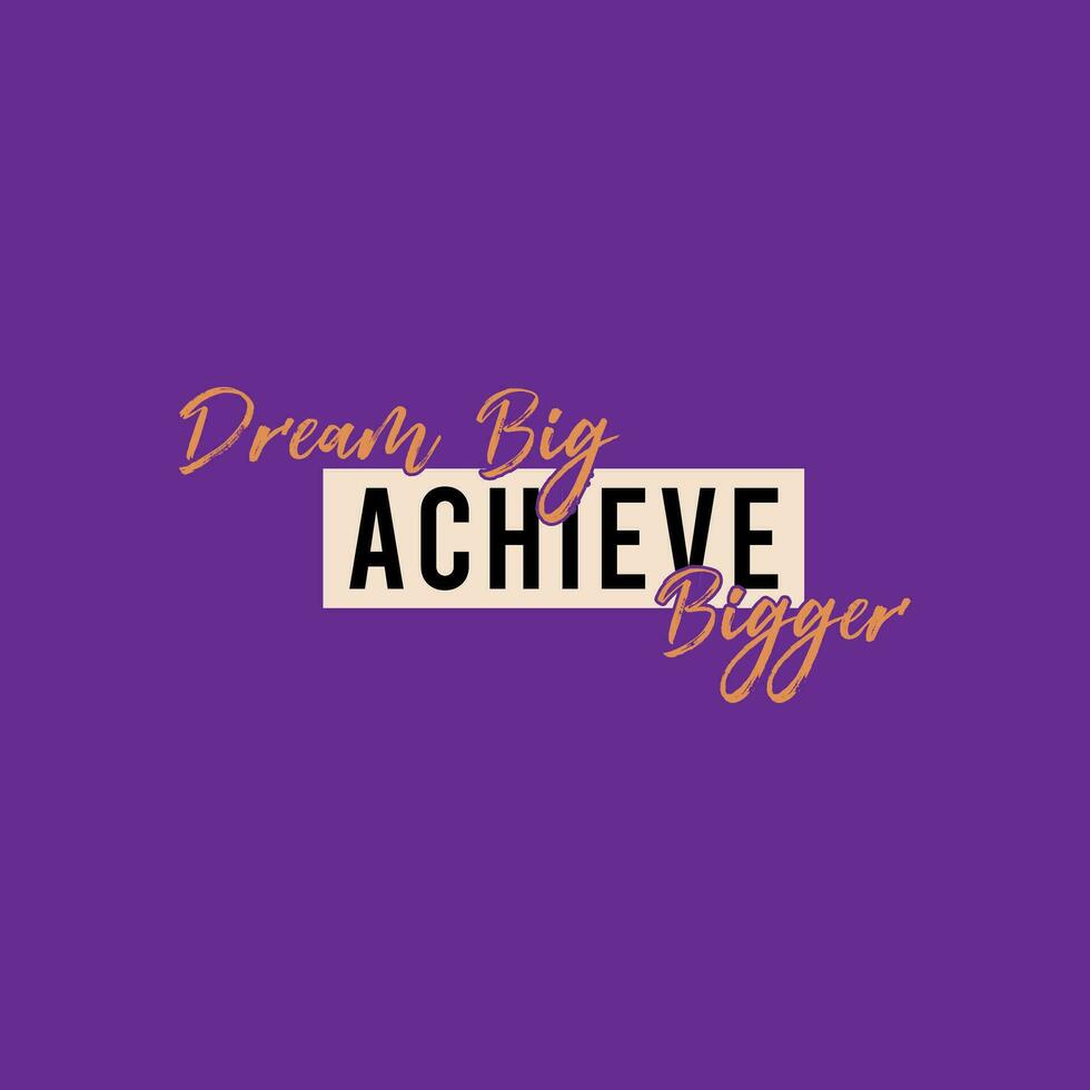 Dream Big Typography lettering vector design