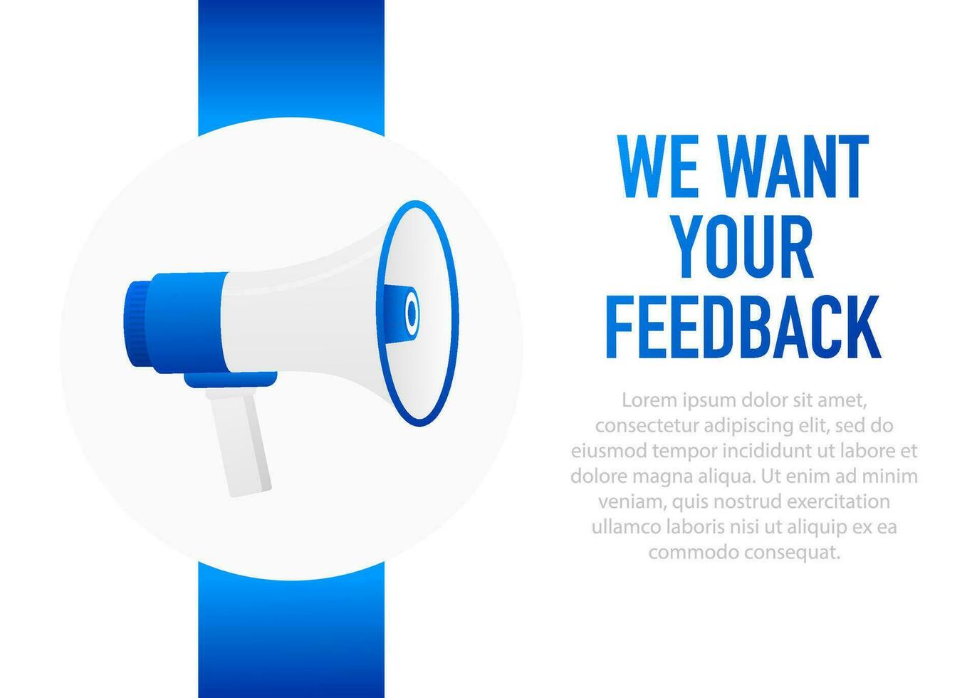 Hand holding megaphone with We want your feedback. vector