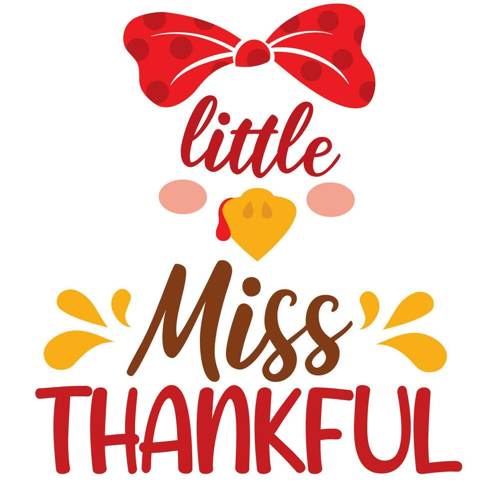 Sweet little miss Turkey vector illustration for girl.  Autumn vector design good for invitation, T shirt print, poster, card, sticker, label. My first Thanksgiving baby design