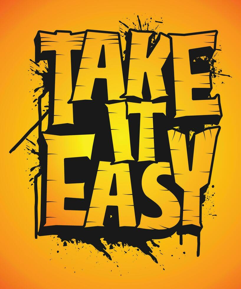 take it easy t-shirt design vector