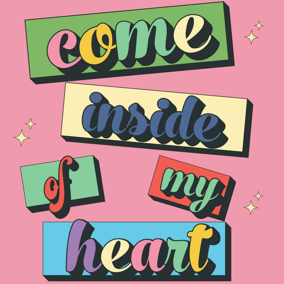 maravilloso letras retro eslogan ven dentro de mi corazón. de moda maravilloso impresión diseño para carteles, tarjetas, camisetas inspirador frase. 70s estilo plantas. vector ilustración