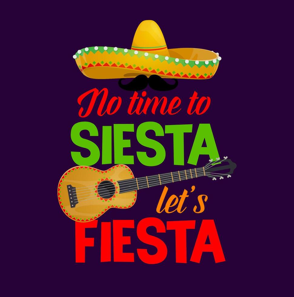 Mexican quote no time to siesta let us fiesta vector