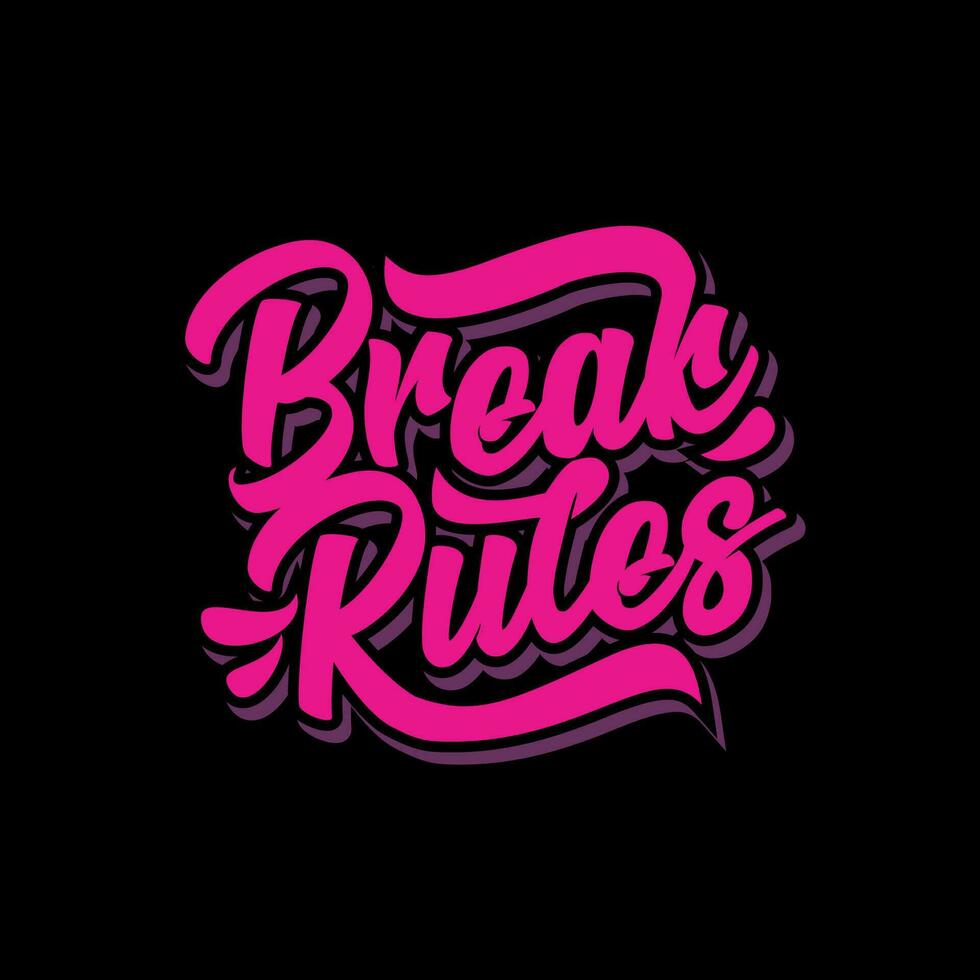 Hand Lettering Typography Motivational Quote Break Rules 27700915