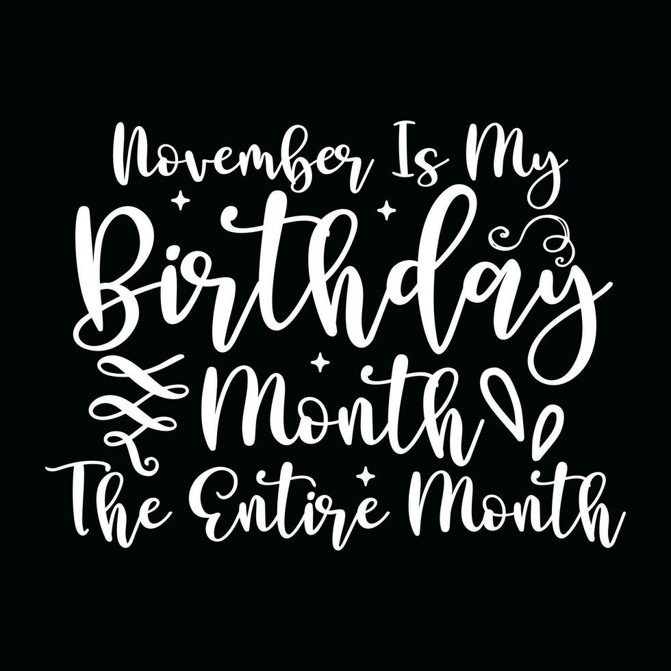 November  Birthday  t-shirt design vector