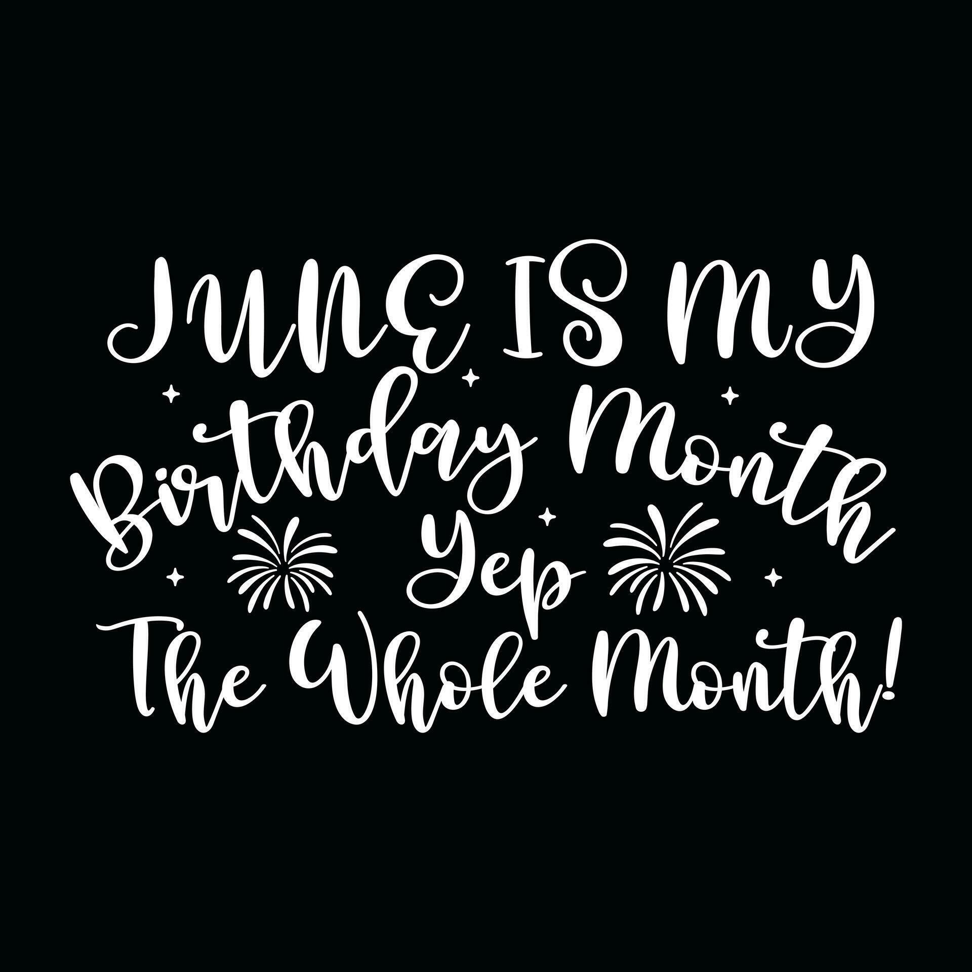 June Birthday tshirt design 27702239 Vector Art at Vecteezy