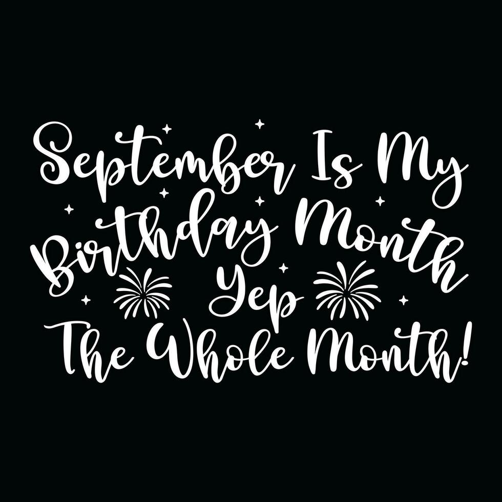 September Birthday t-shirt design vector