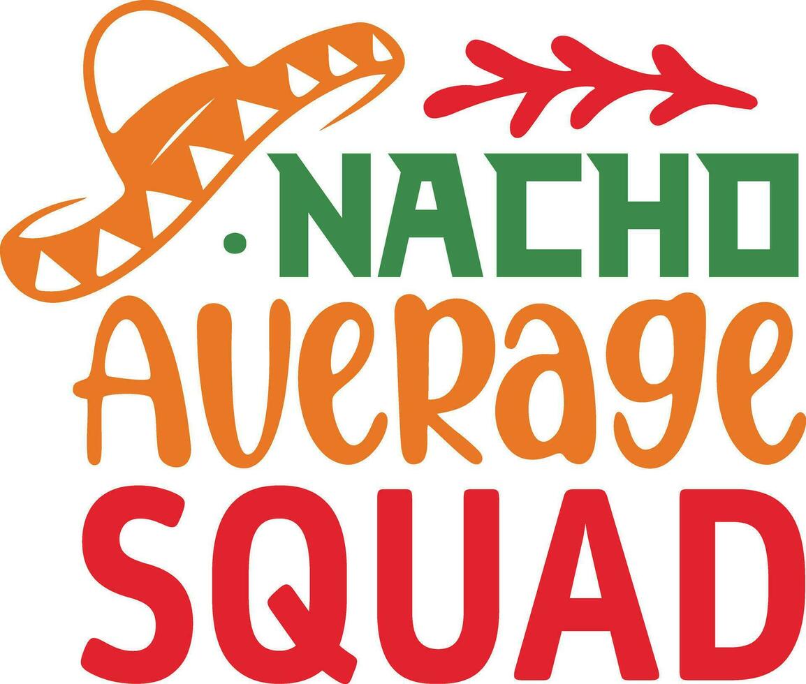 Nacho Average Squad vector