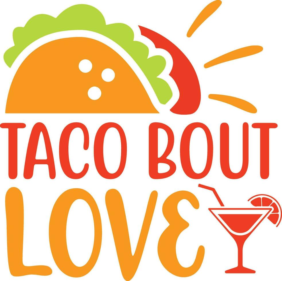 Taco bout love vector