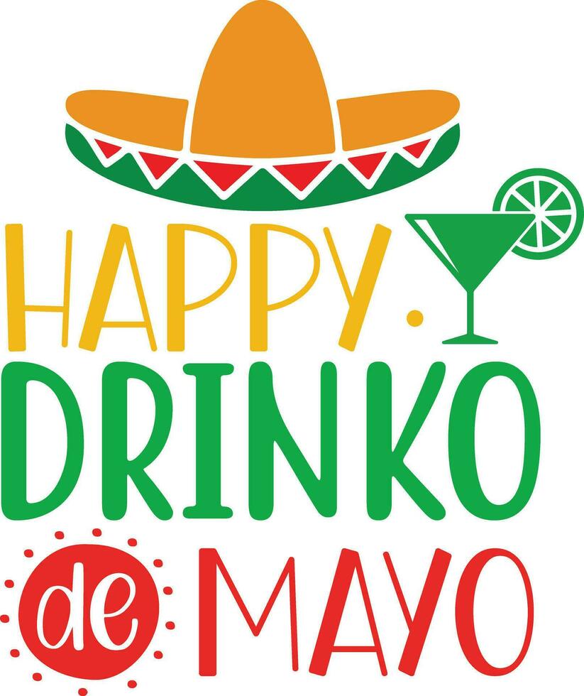 Happy drinko de mayo vector