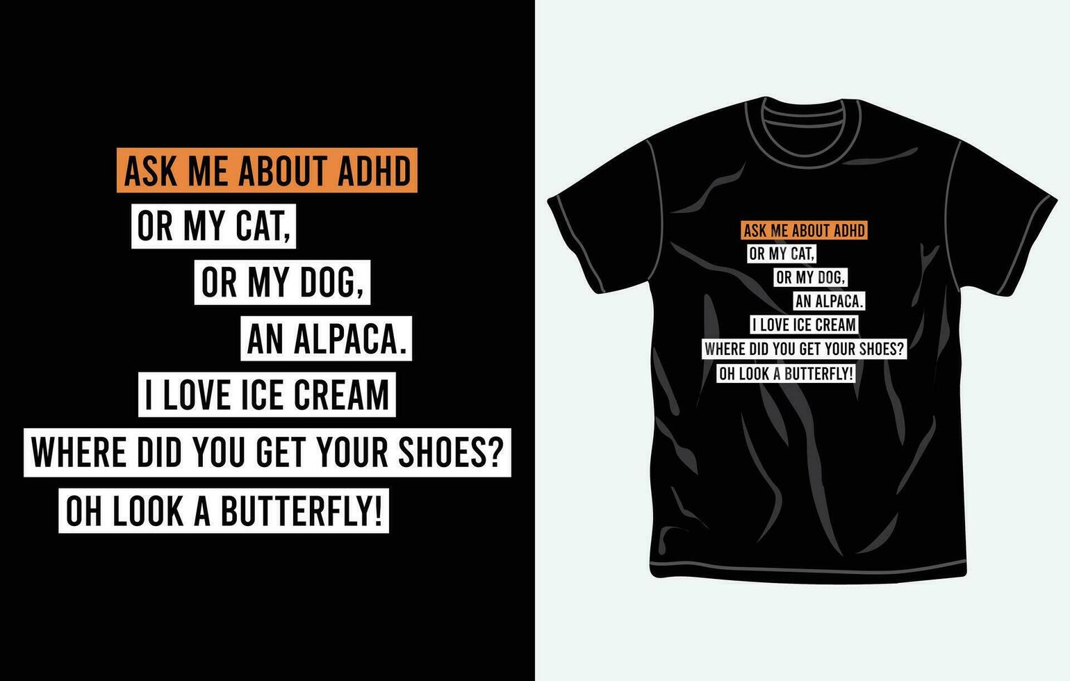 ADHD awareness t-shirt design, quotes, mental health t-shirt, typography tshirt vector graphic, printable vector template.