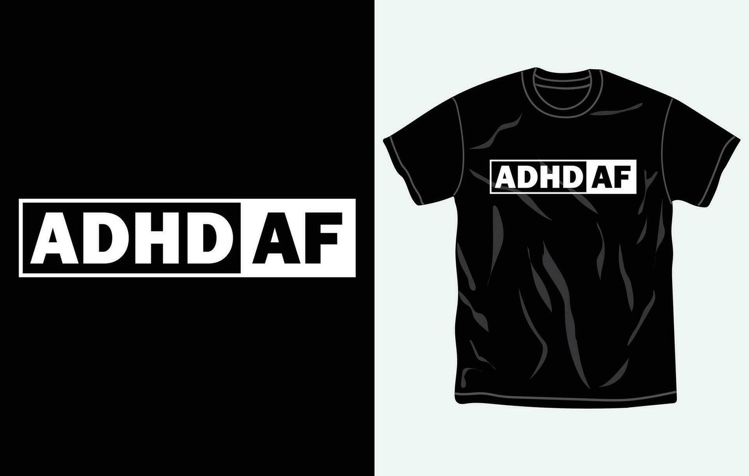 ADHD awareness t-shirt design, quotes, mental health t-shirt, typography tshirt vector graphic, printable vector template.