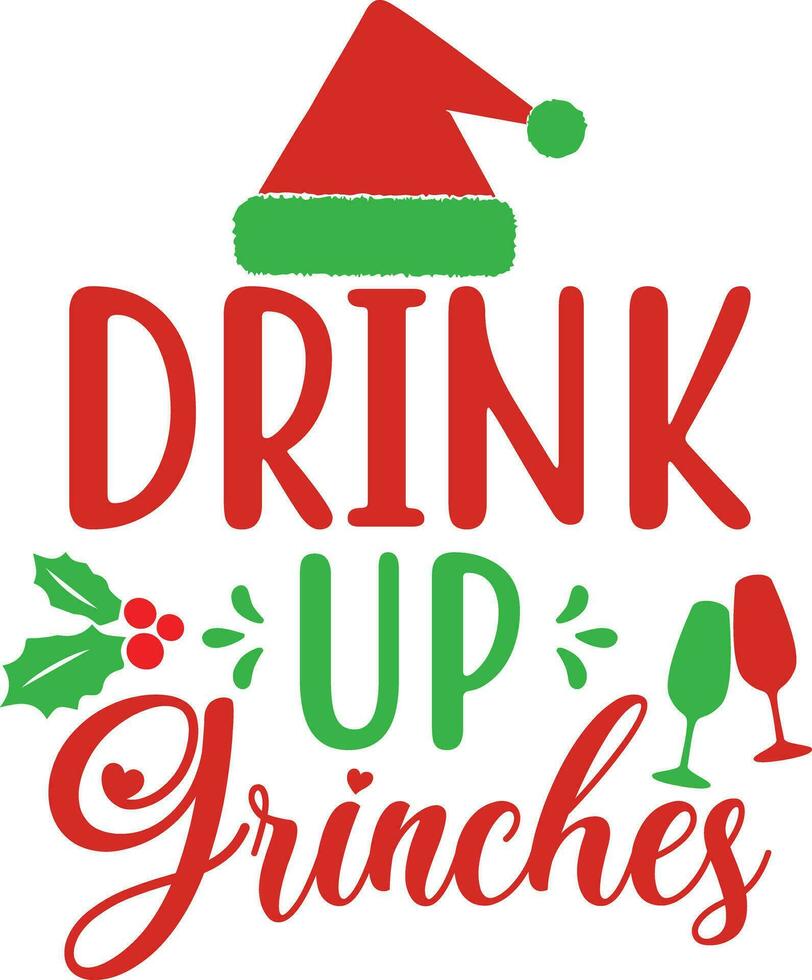 drink up grinches vector