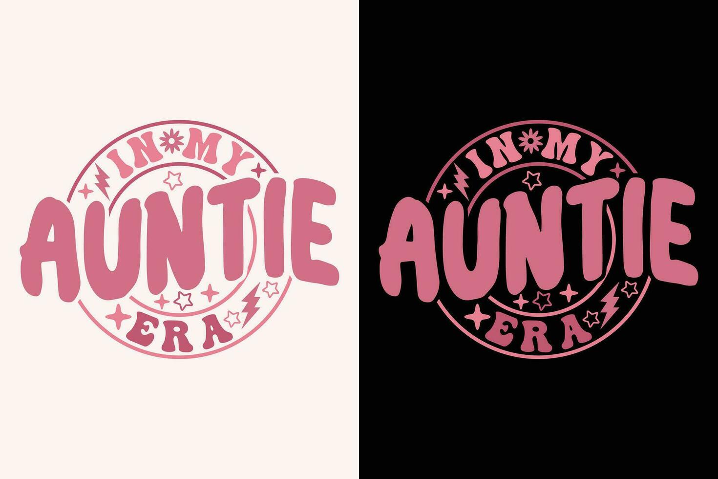in My Auntie Era EPS, Auntie EPS t-shirt Design vector